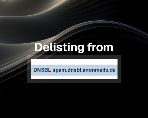 Anonmails DNSBL Blacklist Check &amp; Removal Process